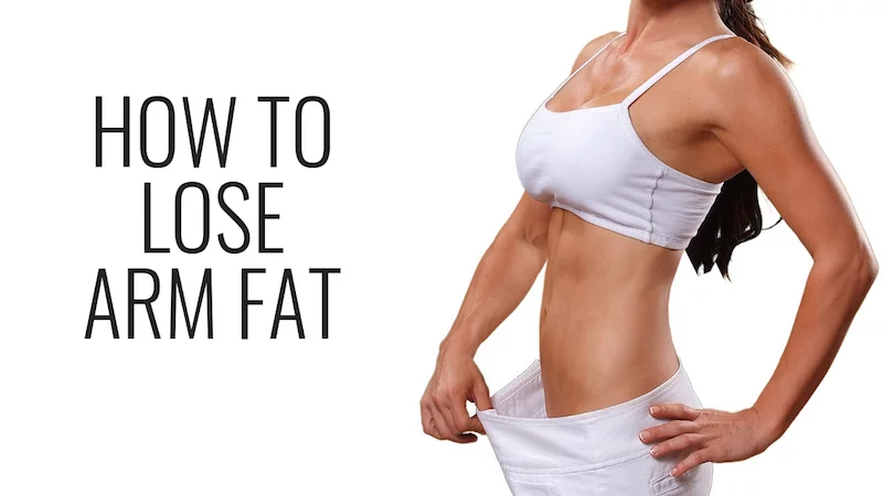 Ways to discount lose arm fat