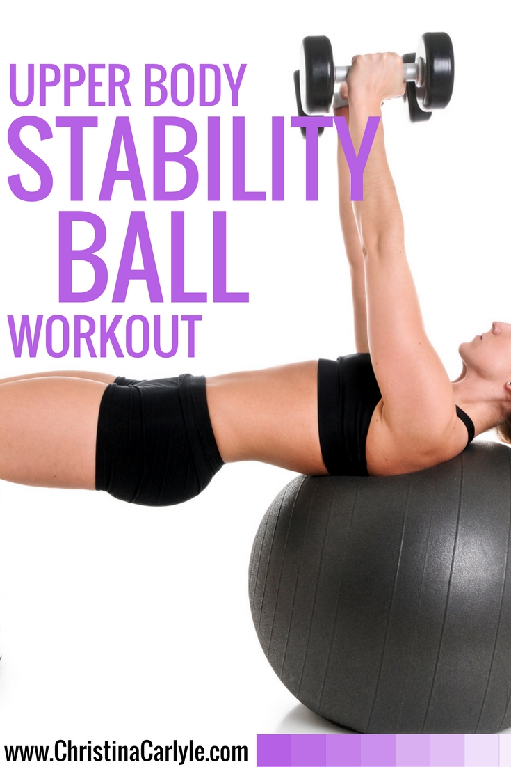 Stability Ball Workout - Exercise Ball Exercises - Christina Carlyle