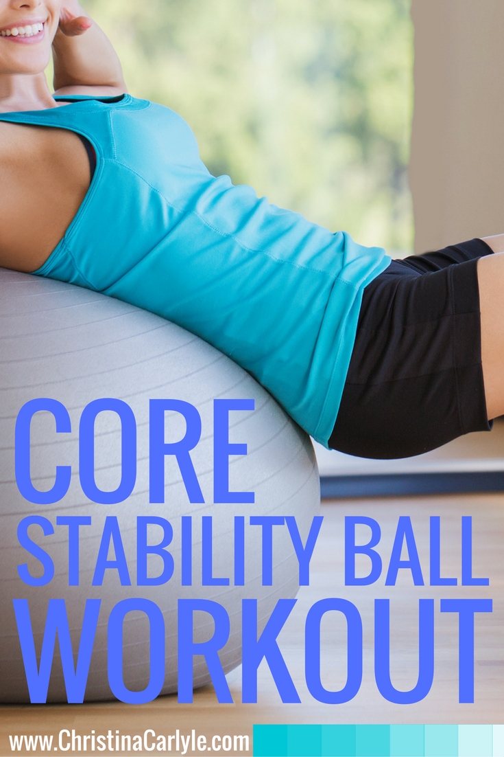 Stability Ball Core Workout - Christina Carlyle