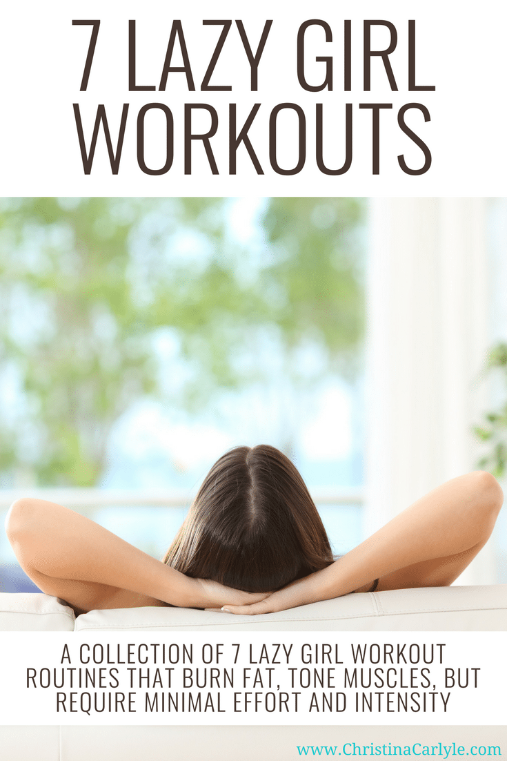 7 Lazy Girl Workouts | Lazy Girl Workouts For Women And Beginners