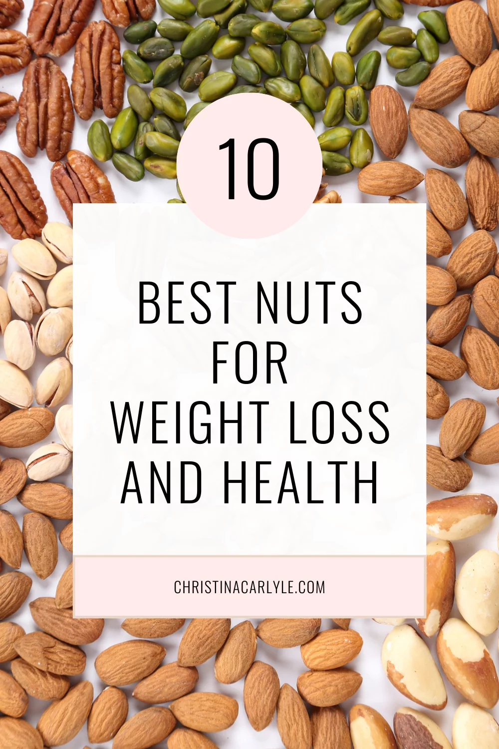 The 8 Best Nuts for Weight Loss and Nutrition